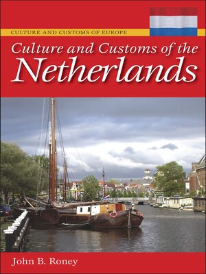 cover image of Culture and Customs of the Netherlands